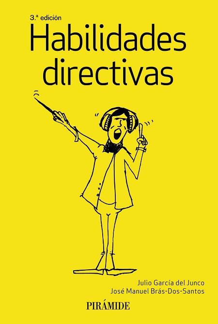 HABILIDADES DIRECTIVAS | 9788436842388 | GARCÍA DEL JUNCO,JULIO/BRÁS DOS SANTOS,JOSÉ MANUEL | Llibreria Geli - Llibreria Online de Girona - Comprar llibres en català i castellà