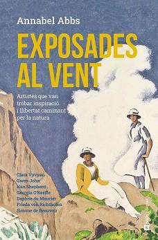 EXPOSADES AL VENT | 9788419017888 | ABBS,ANNABEL | Llibreria Geli - Llibreria Online de Girona - Comprar llibres en català i castellà