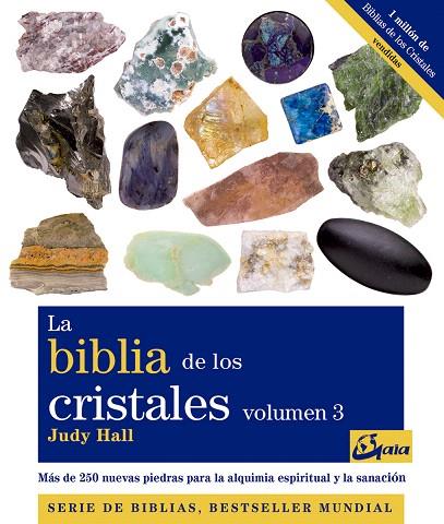 LA BIBLIA DE LOS CRISTALES-3 | 9788484454700 | HALL,JUDY | Llibreria Geli - Llibreria Online de Girona - Comprar llibres en català i castellà
