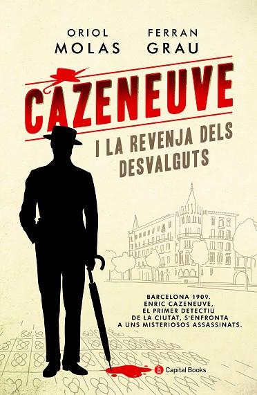 CAZENEUVE I LA REVENJA DELS DESVALGUTS | 9788494677779 | MOLAS GRAU,ORIOL/GRAU BRESCÓ,FERRAN | Llibreria Geli - Llibreria Online de Girona - Comprar llibres en català i castellà
