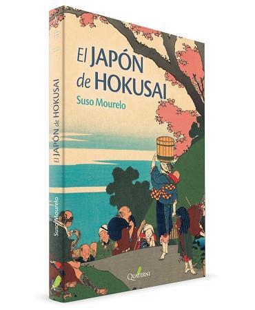 EL JAPÓN DE HOKUSAI | 9788412044621 | MOURELO,SUSO | Llibreria Geli - Llibreria Online de Girona - Comprar llibres en català i castellà