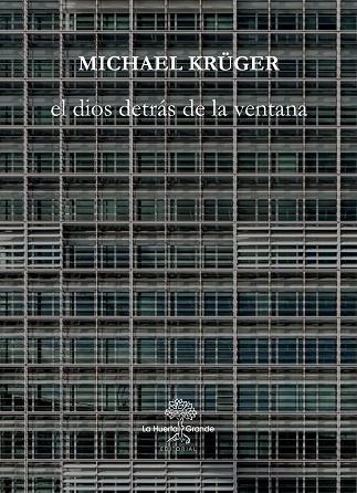 EL DIOS DETRÁS DE LA VENTANA | 9788417118297 | KRÜGER,MICHAEL | Llibreria Geli - Llibreria Online de Girona - Comprar llibres en català i castellà