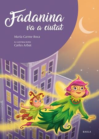 FADANINA VA A CIUTAT | 9788447951635 | ROCA I COSTA, Mª CARME | Llibreria Geli - Llibreria Online de Girona - Comprar llibres en català i castellà