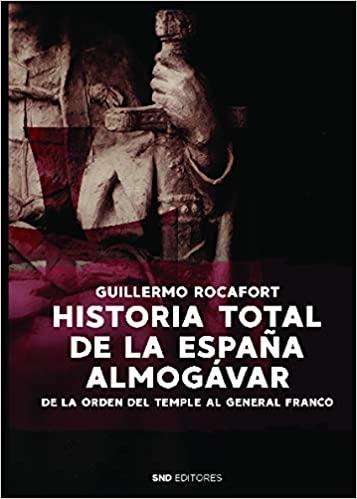 HISTORIA TOTAL DE LA ESPAÑA ALMOGÁVAR | 9788412212549 | ROCAFORT PÉREZ,GUILLERMO | Llibreria Geli - Llibreria Online de Girona - Comprar llibres en català i castellà