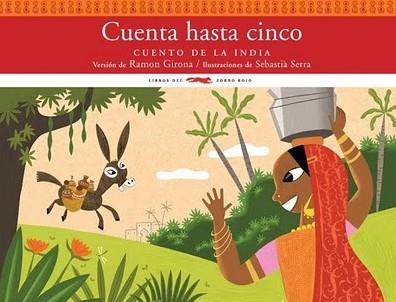 CUENTA HASTA CINCO.CUENTO DE LA INDIA | 9788492412303 | GIRONA,RAMON | Llibreria Geli - Llibreria Online de Girona - Comprar llibres en català i castellà