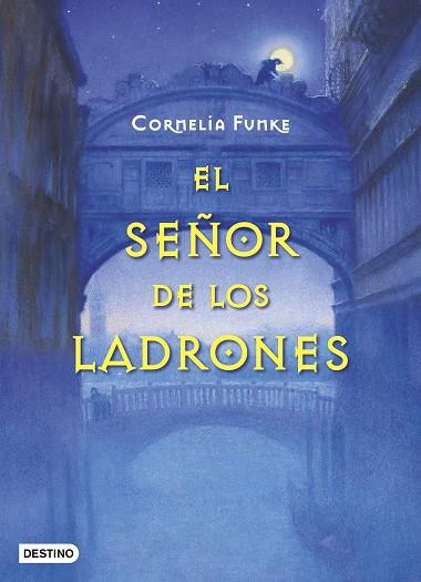 EL SEÑOR DE LOS LADRONES  | 9788408195016 | FUNKE,CORNELIA | Llibreria Geli - Llibreria Online de Girona - Comprar llibres en català i castellà