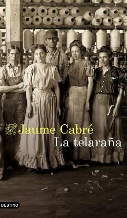 LA TELARAÑA | 9788423355792 | CABRÉ,JAUME | Llibreria Geli - Llibreria Online de Girona - Comprar llibres en català i castellà