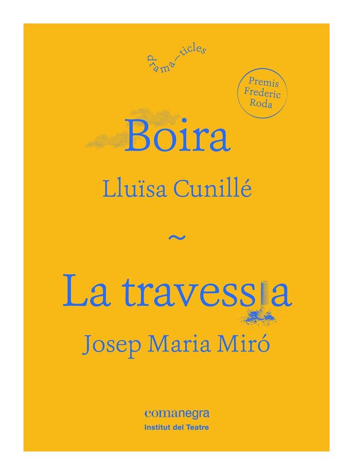 BOIRA/LA TRAVESSIA | 9788416605590 | CUNILLÉ,LLUÏSA/MIRÓ,JOSEP MARIA | Llibreria Geli - Llibreria Online de Girona - Comprar llibres en català i castellà
