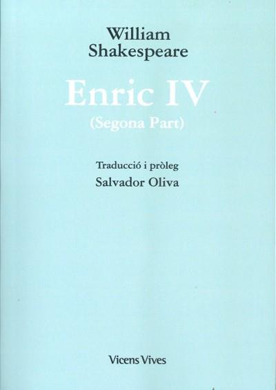 ENRIC IV(2ª PART) | 9788468256702 | SHAKESPEARE,WILLIAM | Llibreria Geli - Llibreria Online de Girona - Comprar llibres en català i castellà