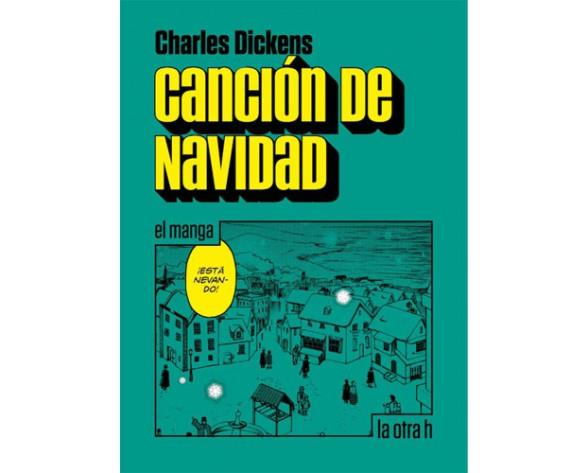 CANCION DE NAVIDAD.EL MANGA | 9788416540990 | DICKENS,CHARLES | Llibreria Geli - Llibreria Online de Girona - Comprar llibres en català i castellà
