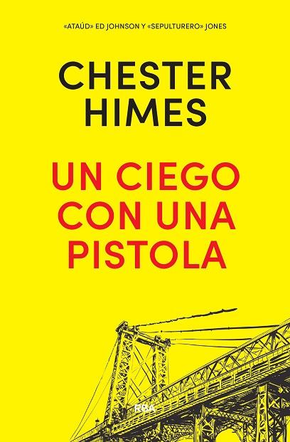 UN CIEGO CON UNA PISTOLA | 9788490568644 | HIMES,CHESTER | Llibreria Geli - Llibreria Online de Girona - Comprar llibres en català i castellà