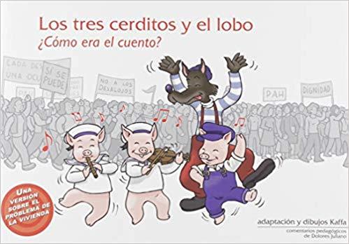 LOS TRES CERDITOS Y EL LOBO ¿COMO ERA EL CUENTO? | 9788472909427 | KAFFA/DIAZ JULIANO,EDUARDO | Llibreria Geli - Llibreria Online de Girona - Comprar llibres en català i castellà