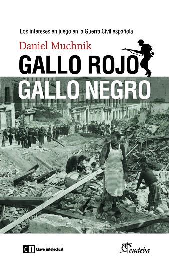 GALLO ROJO GALLO NEGRO | 9788494634390 | MUCHNIK,DANIEL | Llibreria Geli - Llibreria Online de Girona - Comprar llibres en català i castellà