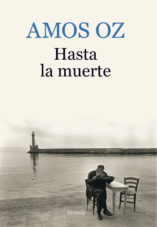 HASTA LA MUERTE | 9788416638895 | OZ,AMOS | Llibreria Geli - Llibreria Online de Girona - Comprar llibres en català i castellà