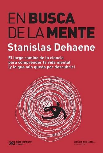 EN BUSCA DE LA MENTE | 9789876298773 | DEHAENE,STANISLAS | Llibreria Geli - Llibreria Online de Girona - Comprar llibres en català i castellà