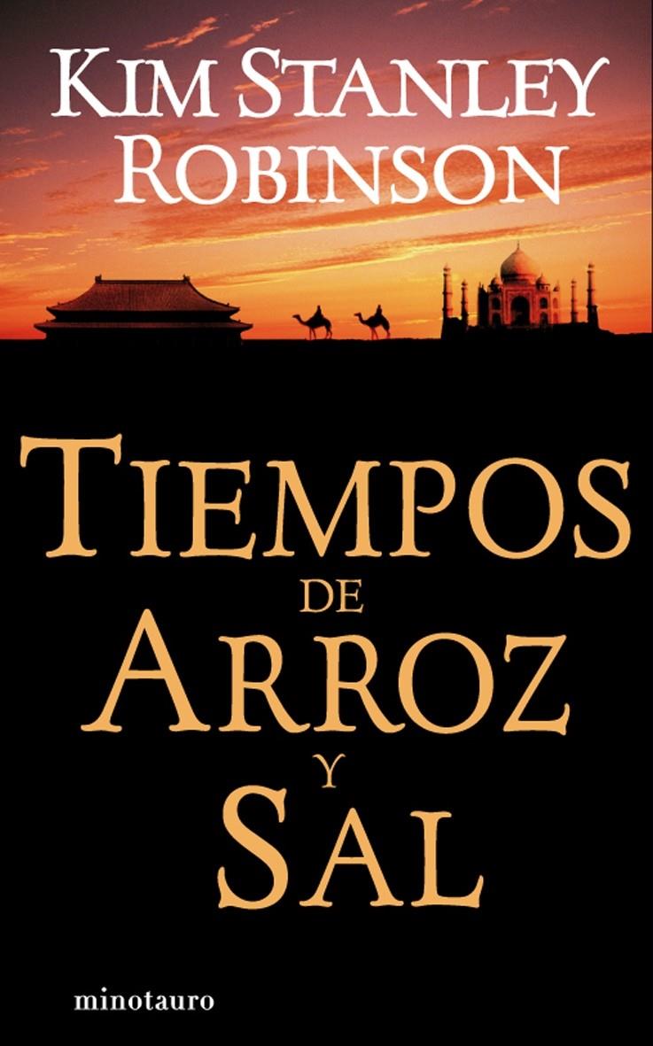 TIEMPOS DE ARROZ Y SAL | 9788445077221 | STANLEY ROBINSON,KIM | Llibreria Geli - Llibreria Online de Girona - Comprar llibres en català i castellà