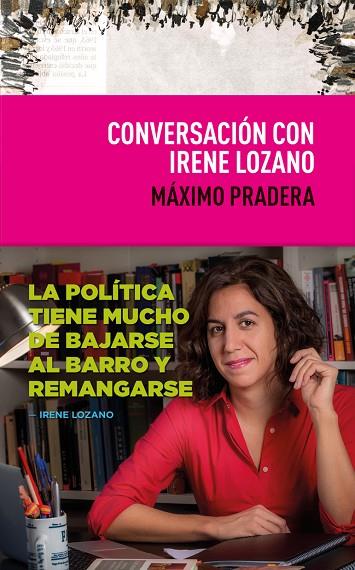 CONVERSACION CON IRENE LOZANO | 9788495157775 | PRADERA,MÁXIMO | Llibreria Geli - Llibreria Online de Girona - Comprar llibres en català i castellà
