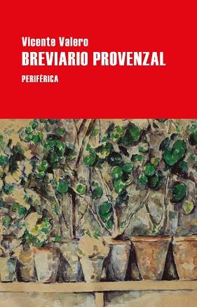 BREVIARIO PROVENZAL | 9788418264993 | VALERO,VICENTE | Llibreria Geli - Llibreria Online de Girona - Comprar llibres en català i castellà