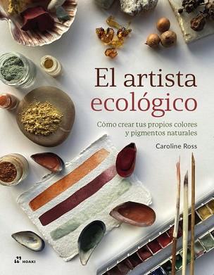 EL ARTISTA ECOLÓGICO | 9788419220684 | ROSS,CAROLINE | Llibreria Geli - Llibreria Online de Girona - Comprar llibres en català i castellà