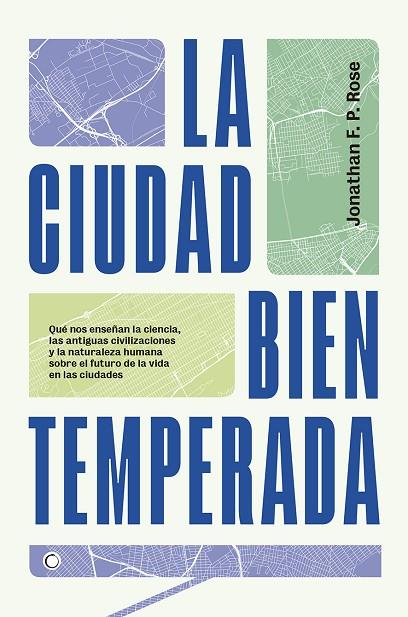 LA CIUDAD BIEN TEMPERADA | 9788494886065 | ROSE,JONATHAN F.P. | Llibreria Geli - Llibreria Online de Girona - Comprar llibres en català i castellà