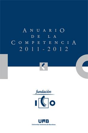 ANUARIO DE LA COMPETENCIA 2011-2012 (FUNDACIÓN ICO) | 9788449033476 | FUNDACIÓN ICO | Libreria Geli - Librería Online de Girona - Comprar libros en catalán y castellano