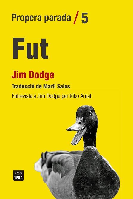 FUT.ENTREVISTA A JIM DODGE PER KIKO AMAT | 9788416987863 | DODGE,JIM | Llibreria Geli - Llibreria Online de Girona - Comprar llibres en català i castellà