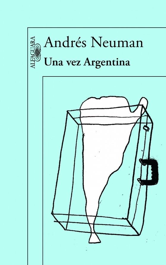UNA VEZ ARGENTINA | 9788420418018 | NEUMAN,ANDRES | Llibreria Geli - Llibreria Online de Girona - Comprar llibres en català i castellà