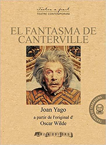 EL FANTASMA DE CANTERVILLE | 9788494927065 | YAGO,JOAN | Llibreria Geli - Llibreria Online de Girona - Comprar llibres en català i castellà