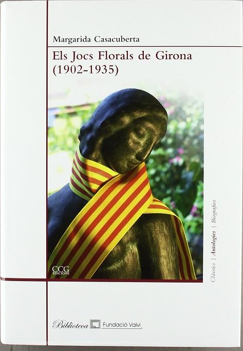 ELS JOCS FLORALS DE GIRONA(1902-1935) | 9788492718597 | CASACUBERTA,MARGARIDA | Llibreria Geli - Llibreria Online de Girona - Comprar llibres en català i castellà