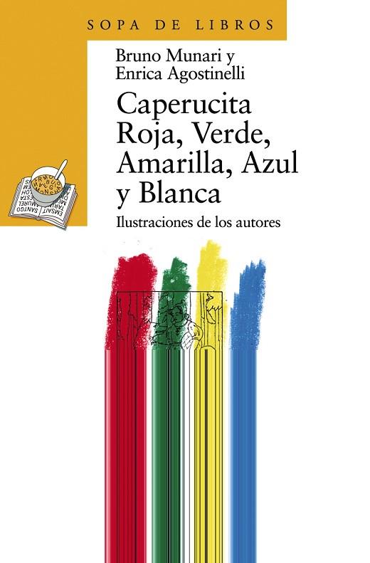 CAPERUCITA ROJA,VERDE,AMARILLA,AZUL Y BLANCA | 9788420790459 | MUNARI,BRUNO/AGOSTINELLI,ENRICA | Llibreria Geli - Llibreria Online de Girona - Comprar llibres en català i castellà