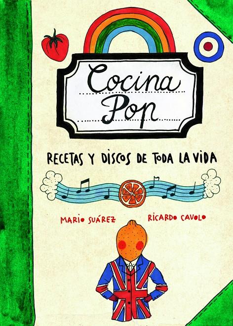 COCINA POP.RECETAS Y DISCOS DE TODA LA VIDA | 9788497859707 | SUÁREZ,MARIO/CAVOLO,RICARDO | Llibreria Geli - Llibreria Online de Girona - Comprar llibres en català i castellà