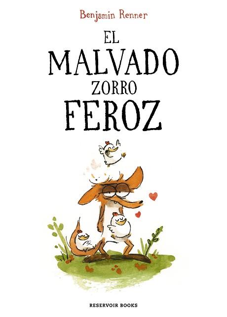 EL MALVADO ZORRO FEROZ | 9788419437600 | RENNER,BENJAMIN | Llibreria Geli - Llibreria Online de Girona - Comprar llibres en català i castellà