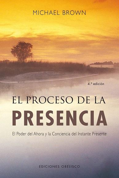 EL PROCESO DE LA PRESENCIA | 9788497774697 | BROWN,MICHAEL | Llibreria Geli - Llibreria Online de Girona - Comprar llibres en català i castellà