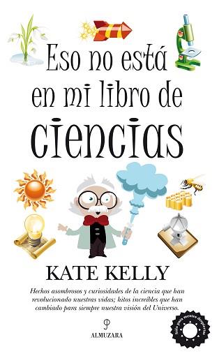 ESO NO ESTA EN MI LIBRO DE CIENCIAS | 9788492924608 | KELLY,KATE | Llibreria Geli - Llibreria Online de Girona - Comprar llibres en català i castellà