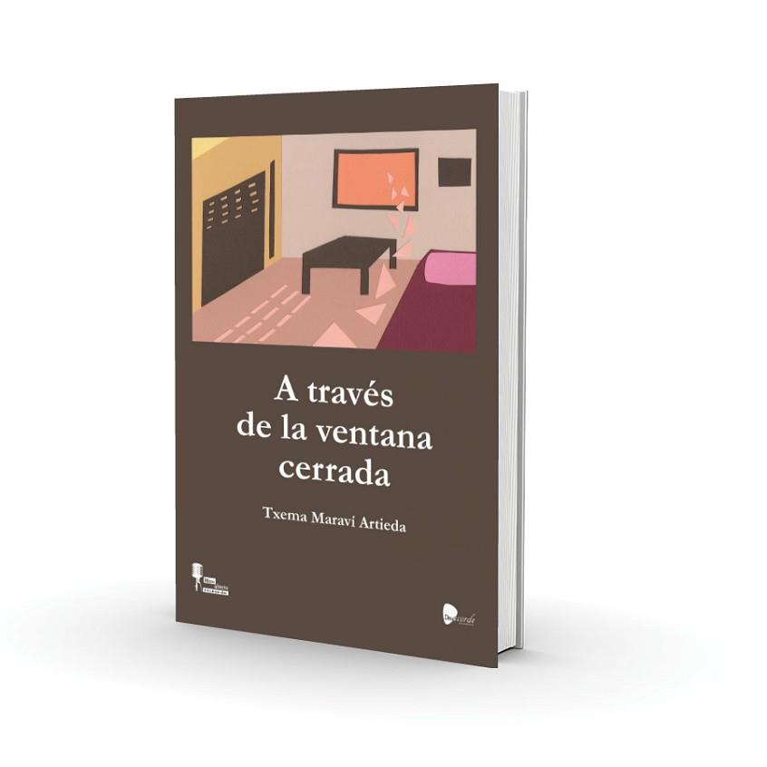 A TRAVÉS DE LA VENTANA CERRADA | 9788494404191 | MARAVI ARTIEDA,TXEMA | Llibreria Geli - Llibreria Online de Girona - Comprar llibres en català i castellà