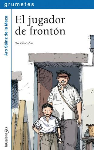 EL JUGADOR DE FRONTON | 9788424686567 | SAINZ DE LA MAZA,ARO | Llibreria Geli - Llibreria Online de Girona - Comprar llibres en català i castellà