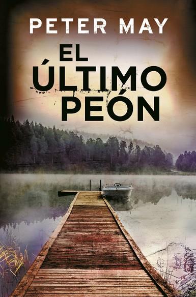 EL ÚLTIMO PEÓN (TRILOGÍA DE LEWIS 3) | 9788425353147 | MAY,PETER | Llibreria Geli - Llibreria Online de Girona - Comprar llibres en català i castellà
