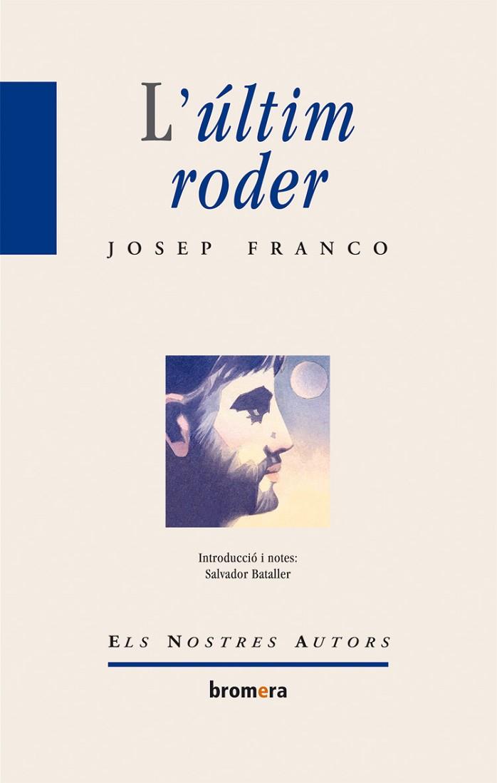 L'ULTIM RODER | 9788498248517 | FRANCO,JOSEP | Llibreria Geli - Llibreria Online de Girona - Comprar llibres en català i castellà
