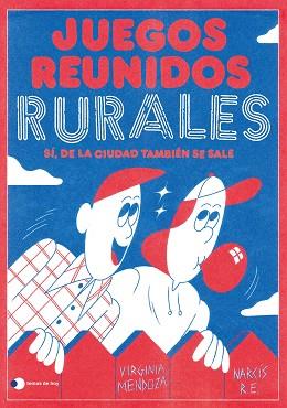 JUEGOS REUNIDOS RURALES | 9788499989303 | MENDOZA, VIRGINIA/NARCÍS R.E. | Llibreria Geli - Llibreria Online de Girona - Comprar llibres en català i castellà