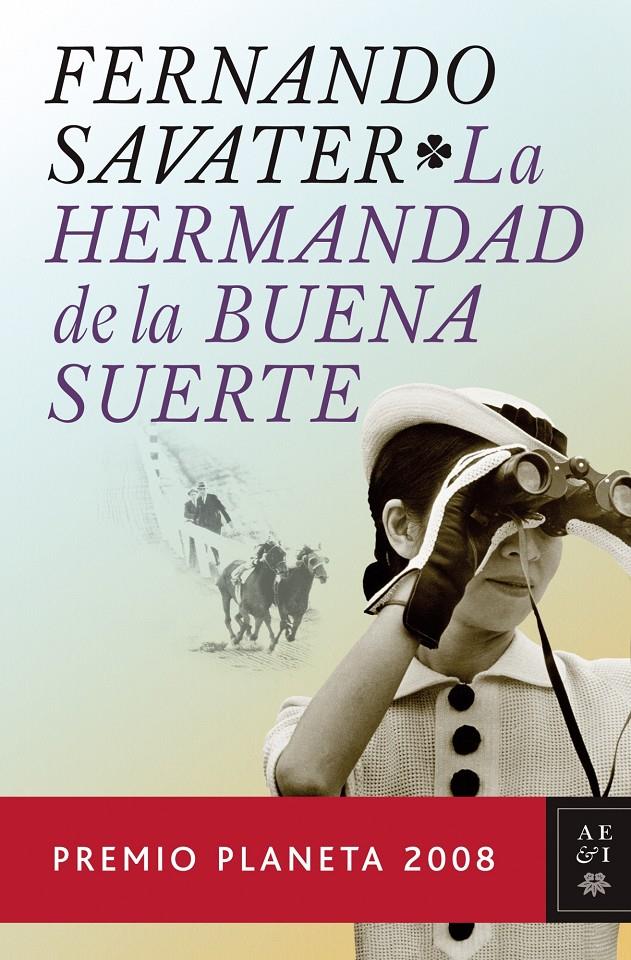 LA HERMANDAD DE LA BUENA SUERTE(PREMIO PLANETA 2008) | 9788408083689 | SAVATER,FERNANDO | Llibreria Geli - Llibreria Online de Girona - Comprar llibres en català i castellà