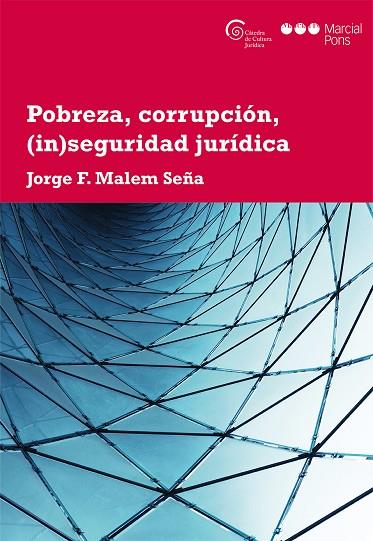 POBREZA,CORRUPCIÓN,(IN)SEGURIDAD JURÍDICA | 9788491234081 | MALEM SEÑA,JORGE F. | Llibreria Geli - Llibreria Online de Girona - Comprar llibres en català i castellà