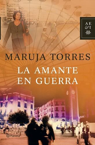 LA AMANTE EN GUERRA | 9788408071167 | TORRES,MARUJA | Llibreria Geli - Llibreria Online de Girona - Comprar llibres en català i castellà