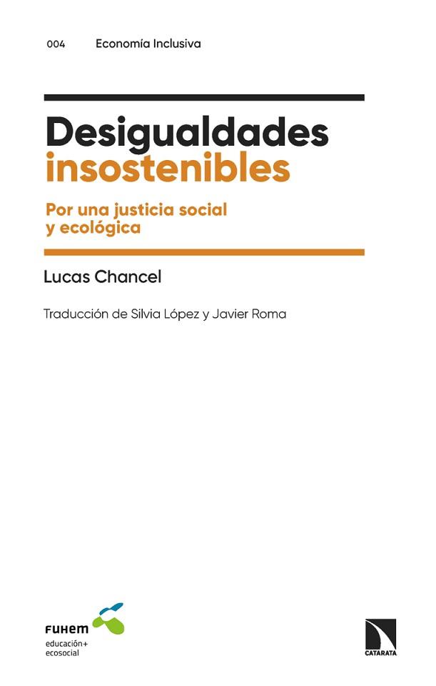 DESIGUALDADES INSOSTENIBLES | 9788413525211 | CHANCEL,LUCAS | Llibreria Geli - Llibreria Online de Girona - Comprar llibres en català i castellà