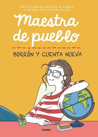 MAESTRA DE PUEBLO.BORRÓN Y CUENTA NUEVA | 9788425358616 | MAESTRA DE PUEBLO/PICAZO,CRISTINA | Llibreria Geli - Llibreria Online de Girona - Comprar llibres en català i castellà