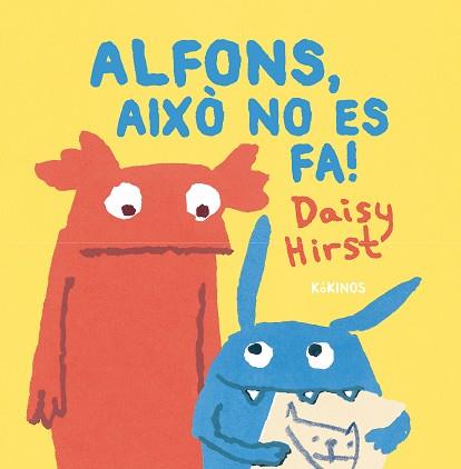 ALFONS,AIXÒ NO ES FA! | 9788419475497 | HIRST,DAISY | Llibreria Geli - Llibreria Online de Girona - Comprar llibres en català i castellà