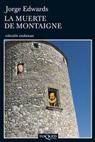 LA MUERTE DE MONTAIGNE | 9788483832998 | EDWARDS,JORGE | Llibreria Geli - Llibreria Online de Girona - Comprar llibres en català i castellà