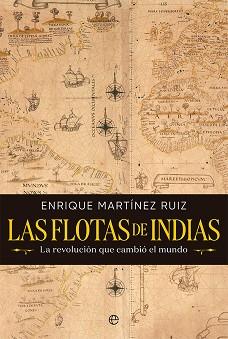 LAS FLOTAS DE INDIAS | 9788413842530 | MARTÍNEZ RUIZ,ENRIQUE | Llibreria Geli - Llibreria Online de Girona - Comprar llibres en català i castellà