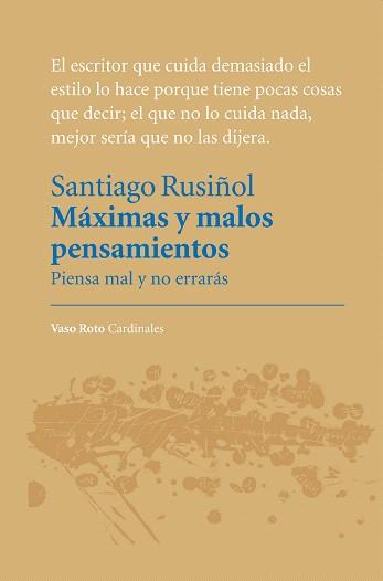 MÁXIMAS Y MALOS PENSAMIENTOS | 9788415168447 | RUSIÑOL,SANTIAGO | Llibreria Geli - Llibreria Online de Girona - Comprar llibres en català i castellà