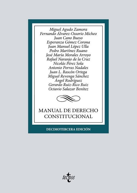 MANUAL DE DERECHO CONSTITUCIONAL(13ª EDICIÓN 2022) | 9788430985357 | AGUDO ZAMORA,MIGUEL/ÁLVAREZ-OSSORIO MICHEO,FERNANDO | Llibreria Geli - Llibreria Online de Girona - Comprar llibres en català i castellà
