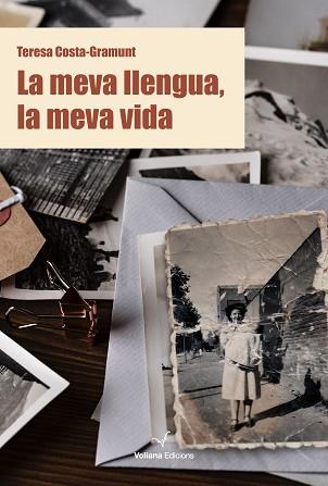 LA MEVA LLENGUA,LA MEVA VIDA | 9788412185263 | COSTA-GRAMUNT, TERESA | Llibreria Geli - Llibreria Online de Girona - Comprar llibres en català i castellà